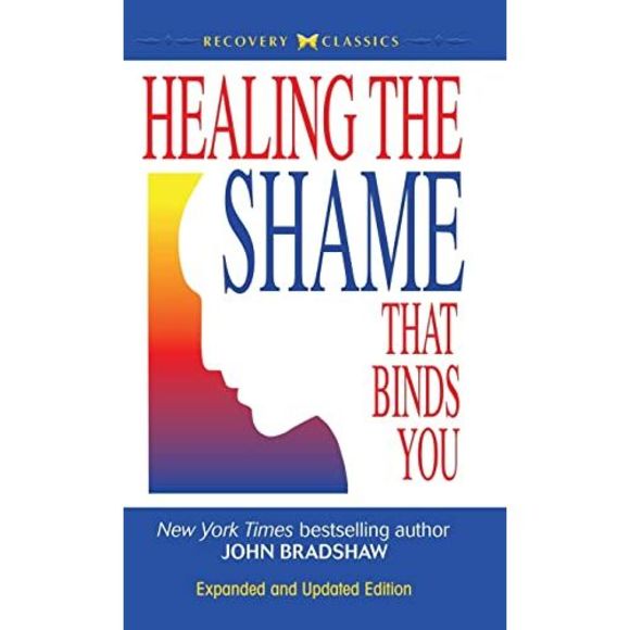 Healing the Shame that Binds You -- John Bradshaw - Picture 2 of 2
